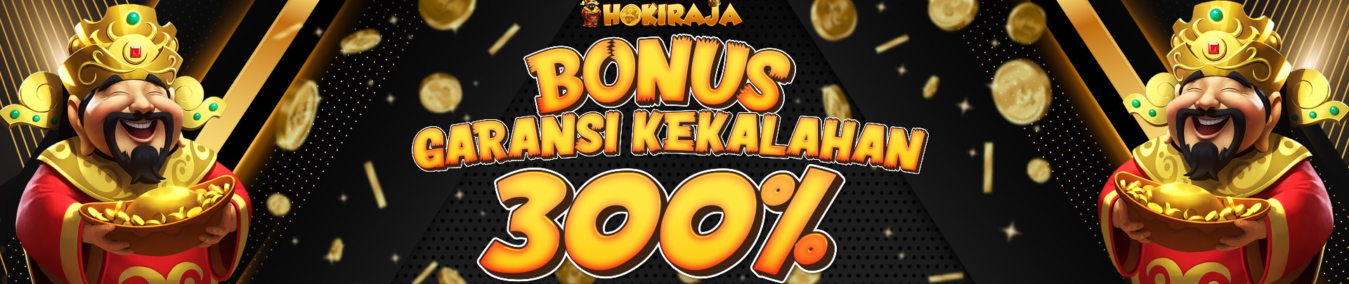 Bonus Garansi Kekalahan 300% Hokiraja